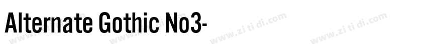 Alternate Gothic No3字体转换